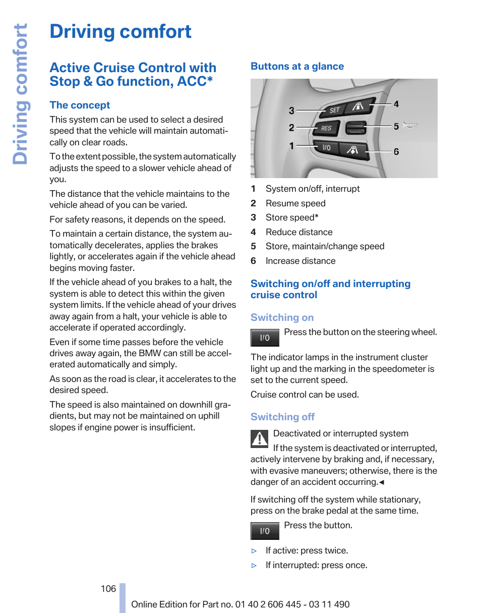 Driving comfort, Active cruise control with stop & go function, acc | BMW 550i xDrive Gran Turismo 2011 User Manual | Page 106 / 297