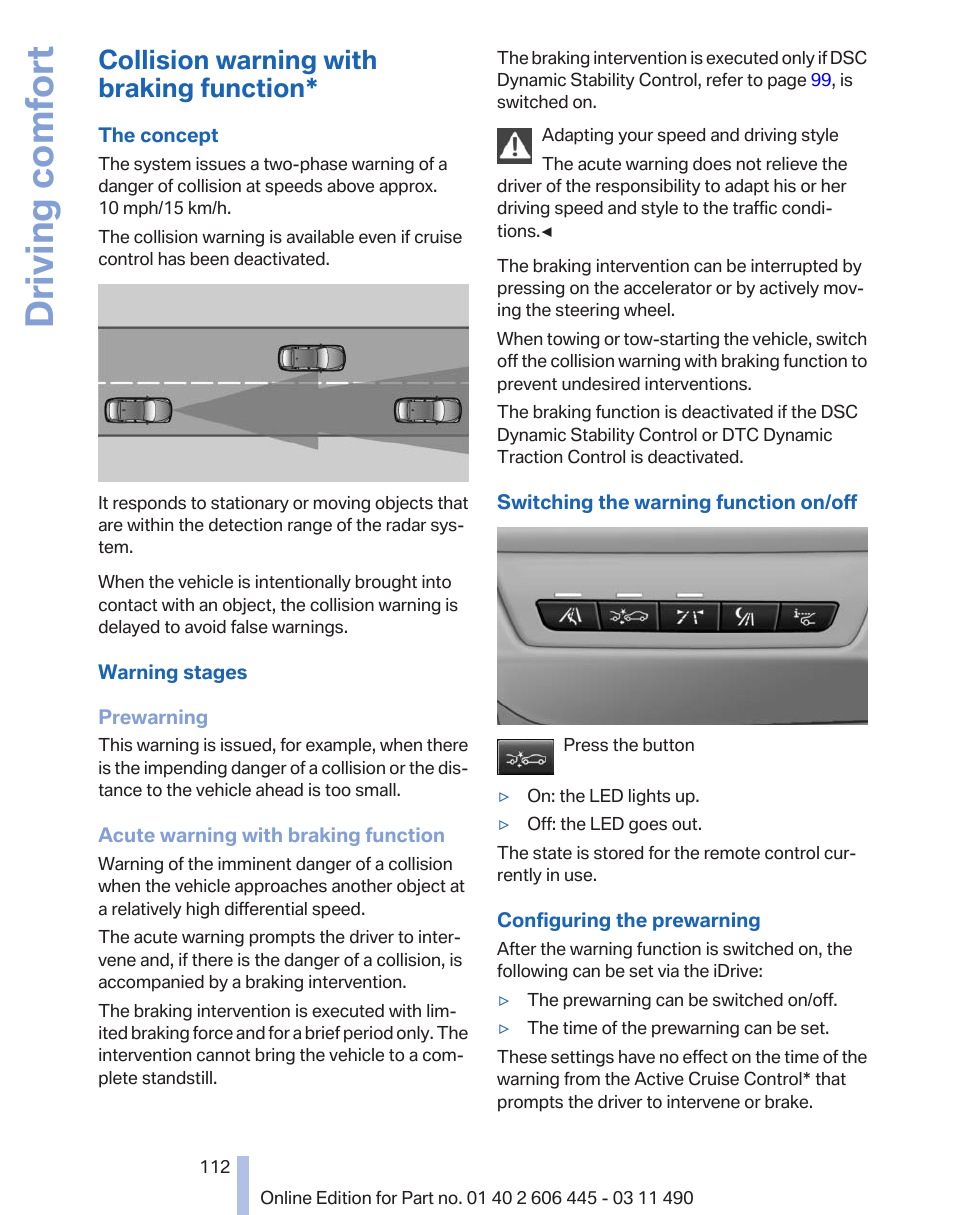 Collision warning with braking function, Driving comfort | BMW 550i xDrive Gran Turismo 2011 User Manual | Page 112 / 297