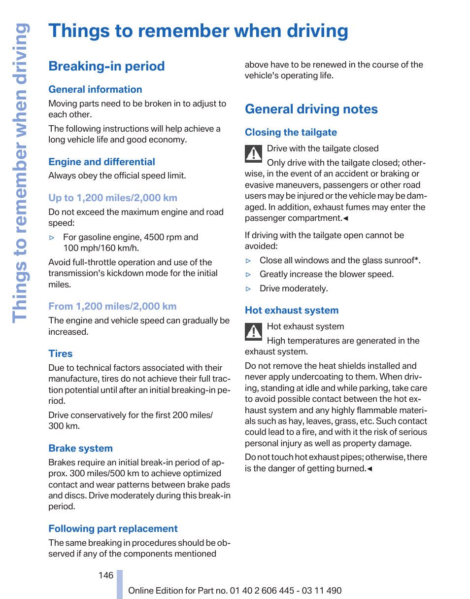 Things to remember when driving, Breaking-in period, General driving notes | BMW 550i xDrive Gran Turismo 2011 User Manual | Page 146 / 297