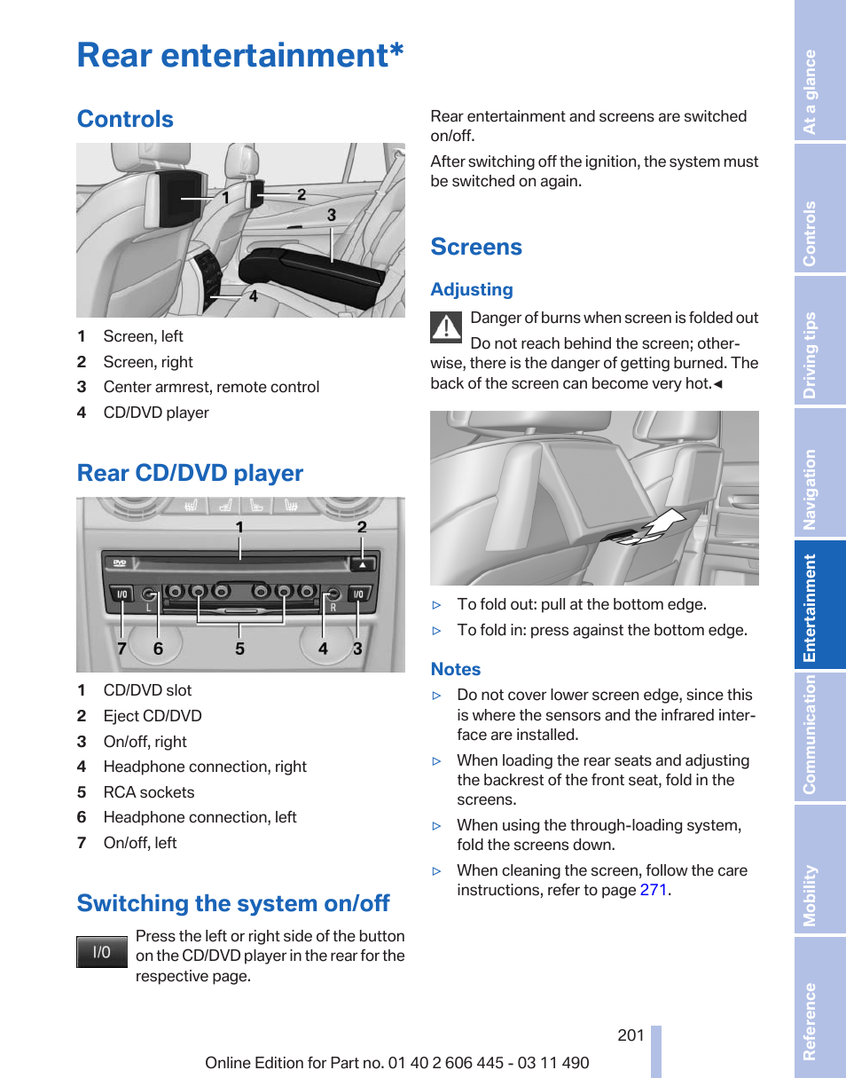 Rear entertainment, Controls, Rear cd/dvd player | Switching the system on/off, Screens | BMW 550i xDrive Gran Turismo 2011 User Manual | Page 201 / 297