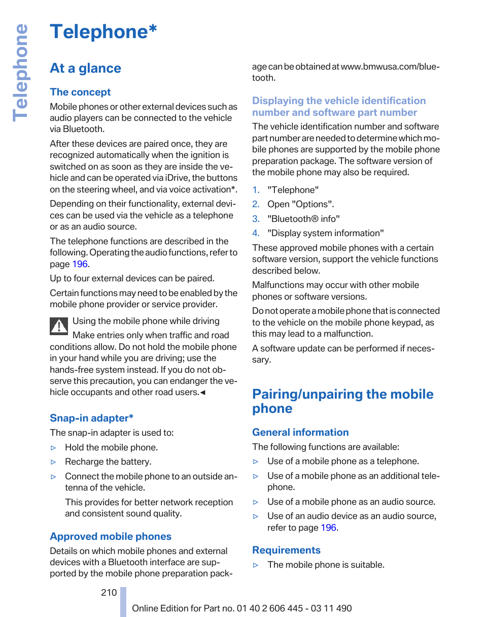 Telephone, At a glance, Pairing/unpairing the mobile phone | BMW 550i xDrive Gran Turismo 2011 User Manual | Page 210 / 297