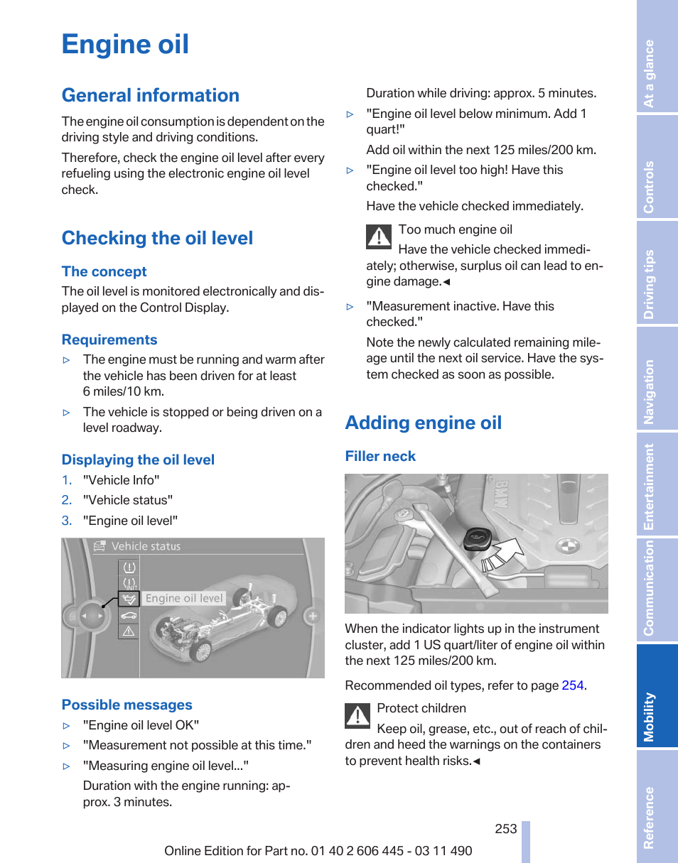 Engine oil, General information, Checking the oil level | Adding engine oil | BMW 550i xDrive Gran Turismo 2011 User Manual | Page 253 / 297