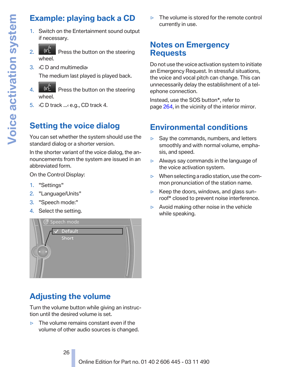 Example: playing back a cd, Setting the voice dialog, Adjusting the volume | Notes on emergency requests, Environmental conditions, Voice activation system | BMW 550i xDrive Gran Turismo 2011 User Manual | Page 26 / 297