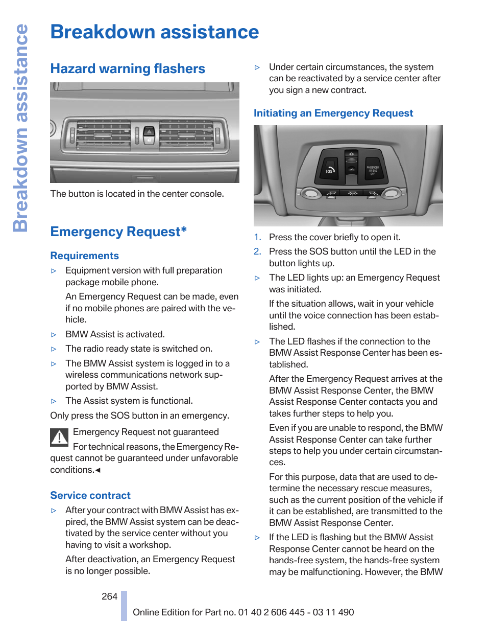 Breakdown assistance, Hazard warning flashers, Emergency request | BMW 550i xDrive Gran Turismo 2011 User Manual | Page 264 / 297