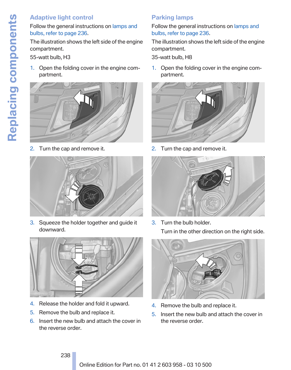 Replacing components | BMW ActiveHybrid 750Li 2011 User Manual | Page 238 / 280