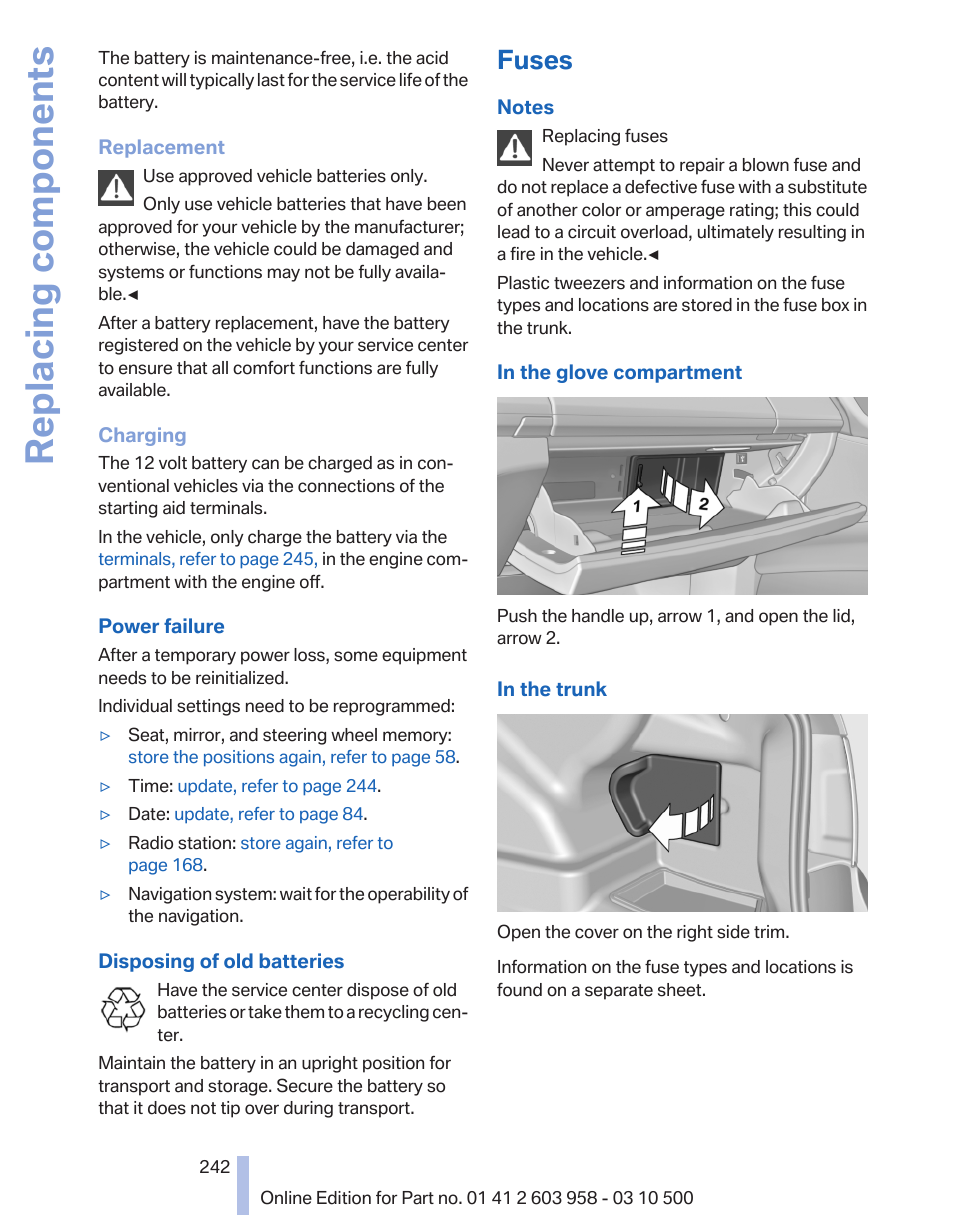 Fuses, Replacing components | BMW ActiveHybrid 750Li 2011 User Manual | Page 242 / 280