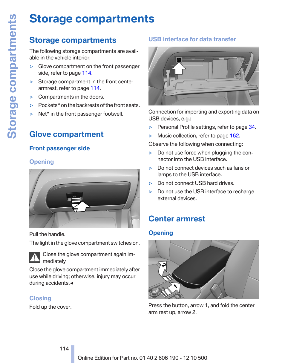 Storage compartments, Glove compartment, Center armrest | BMW X3 xDrive35i 2011 User Manual | Page 114 / 262