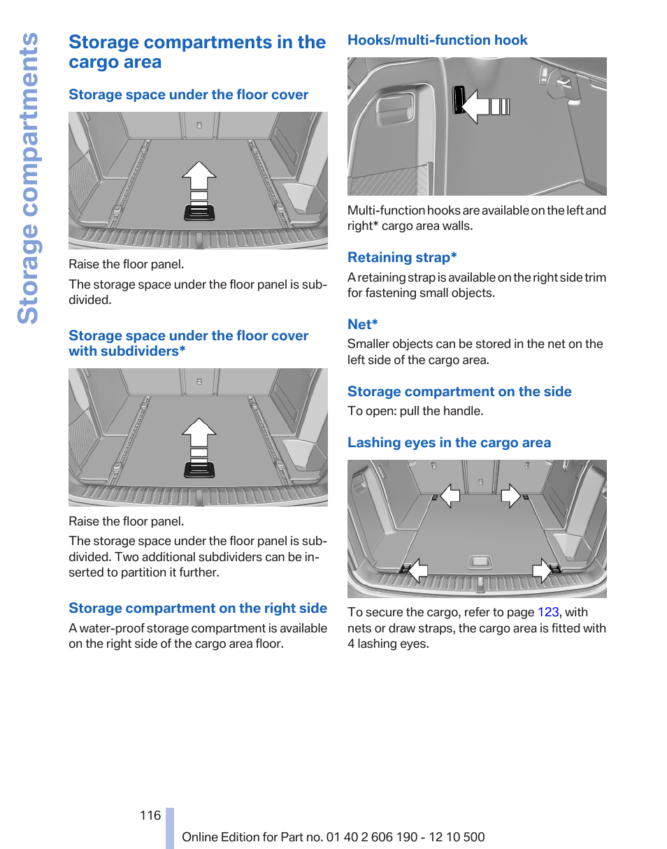 Storage compartments in the cargo area, Storage compartments | BMW X3 xDrive35i 2011 User Manual | Page 116 / 262