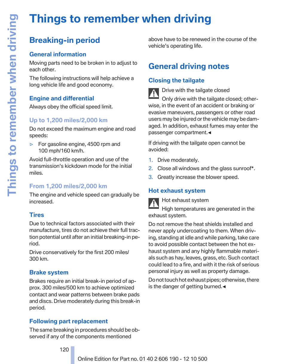 Things to remember when driving, Breaking-in period, General driving notes | BMW X3 xDrive35i 2011 User Manual | Page 120 / 262