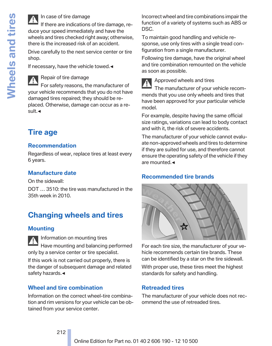 Tire age, Changing wheels and tires, Wheels and tires | BMW X3 xDrive35i 2011 User Manual | Page 212 / 262