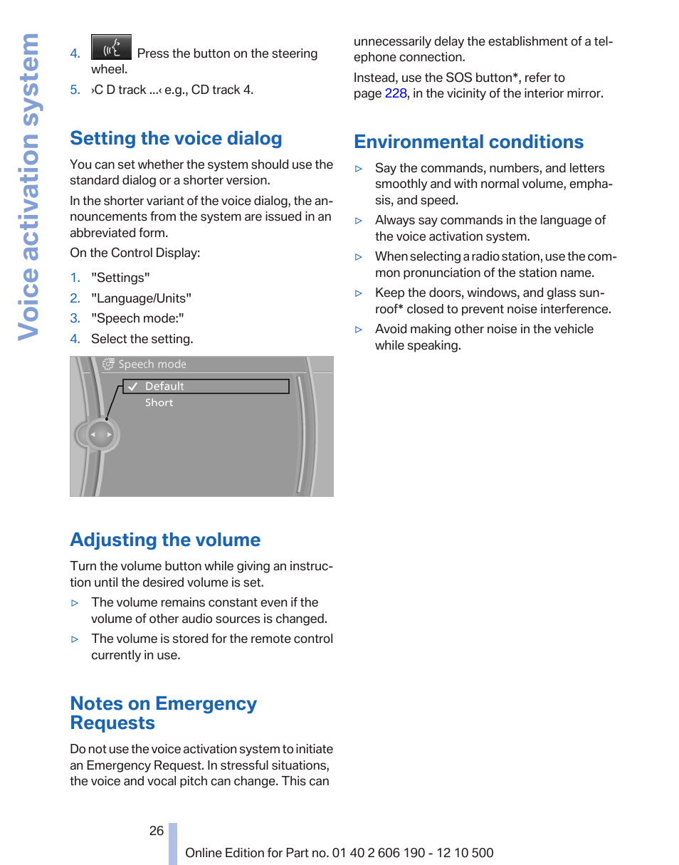 Setting the voice dialog, Adjusting the volume, Notes on emergency requests | Environmental conditions, Voice activation system | BMW X3 xDrive35i 2011 User Manual | Page 26 / 262