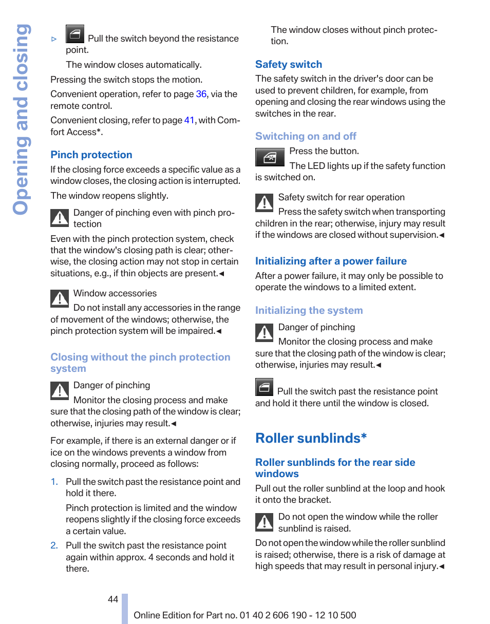 Roller sunblinds, Opening and closing | BMW X3 xDrive35i 2011 User Manual | Page 44 / 262