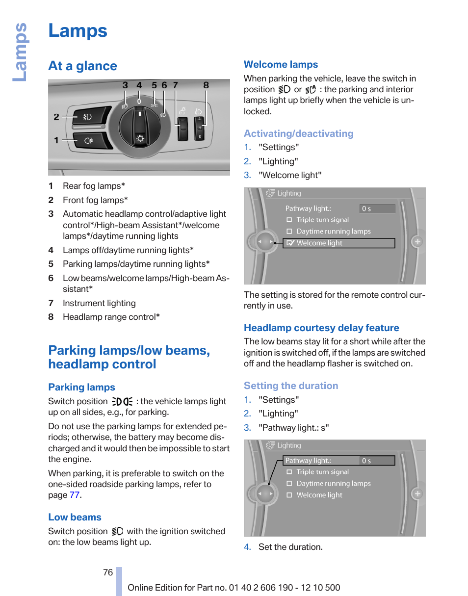 Lamps, At a glance, Parking lamps/low beams, headlamp control | Low beams, Time setting | BMW X3 xDrive35i 2011 User Manual | Page 76 / 262