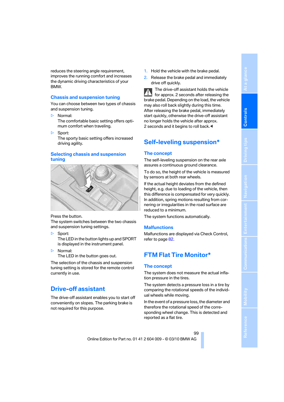 Drive-off assistant, Self-leveling suspension, Ftm flat tire monitor | BMW X6 xDrive50i 2011 User Manual | Page 101 / 312