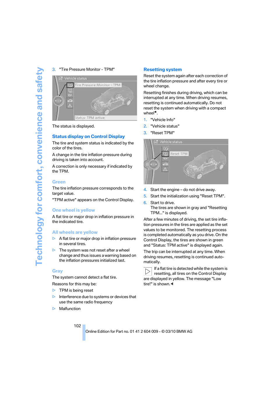 Technology for comfort, convenience and safety | BMW X6 xDrive50i 2011 User Manual | Page 104 / 312