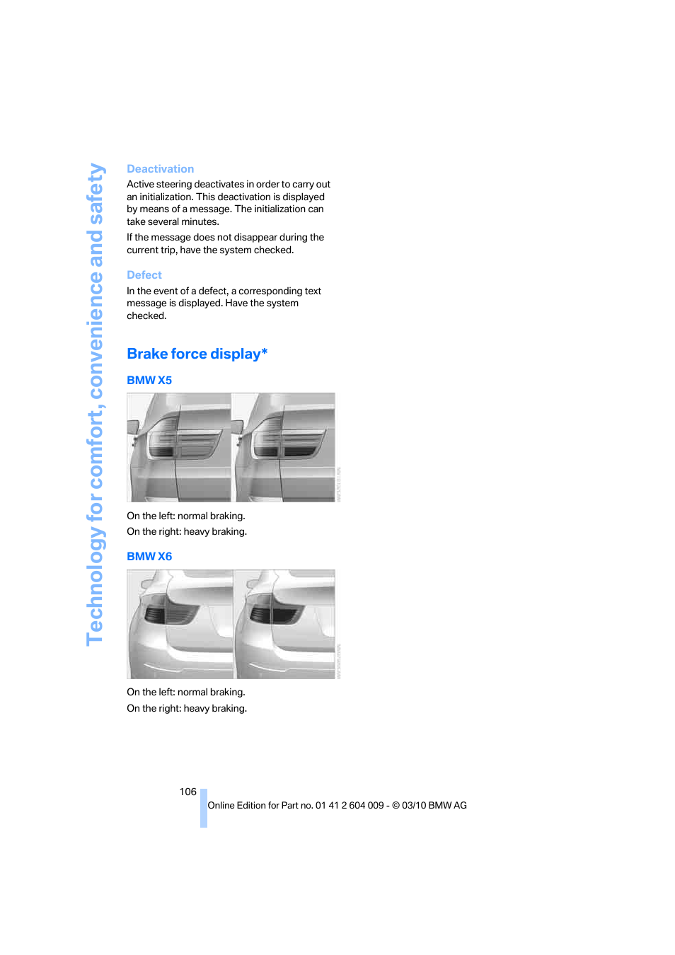 Brake force display, Technology for comfort, convenience and safety | BMW X6 xDrive50i 2011 User Manual | Page 108 / 312