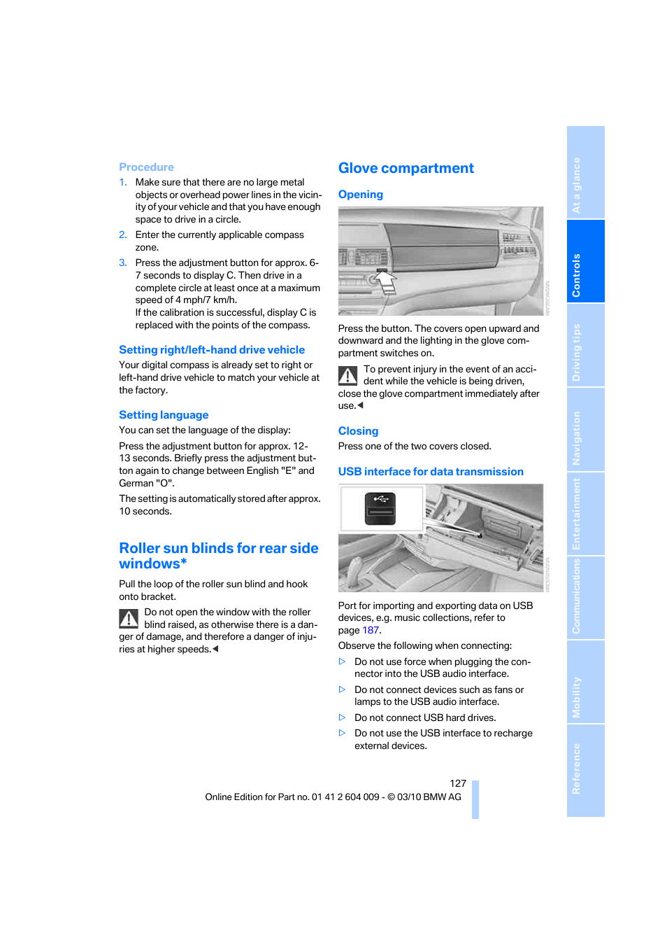 Roller sun blinds for rear side windows, Glove compartment | BMW X6 xDrive50i 2011 User Manual | Page 129 / 312