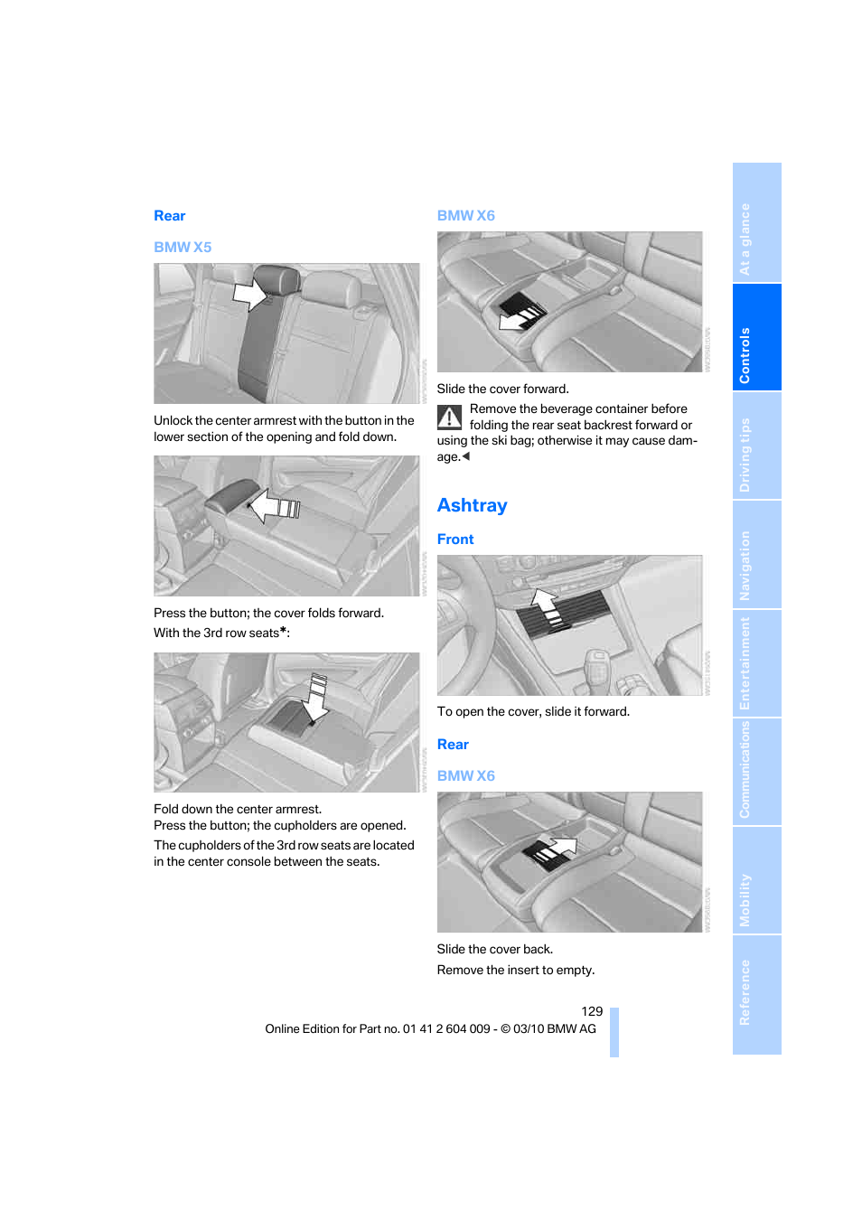 Ashtray | BMW X6 xDrive50i 2011 User Manual | Page 131 / 312