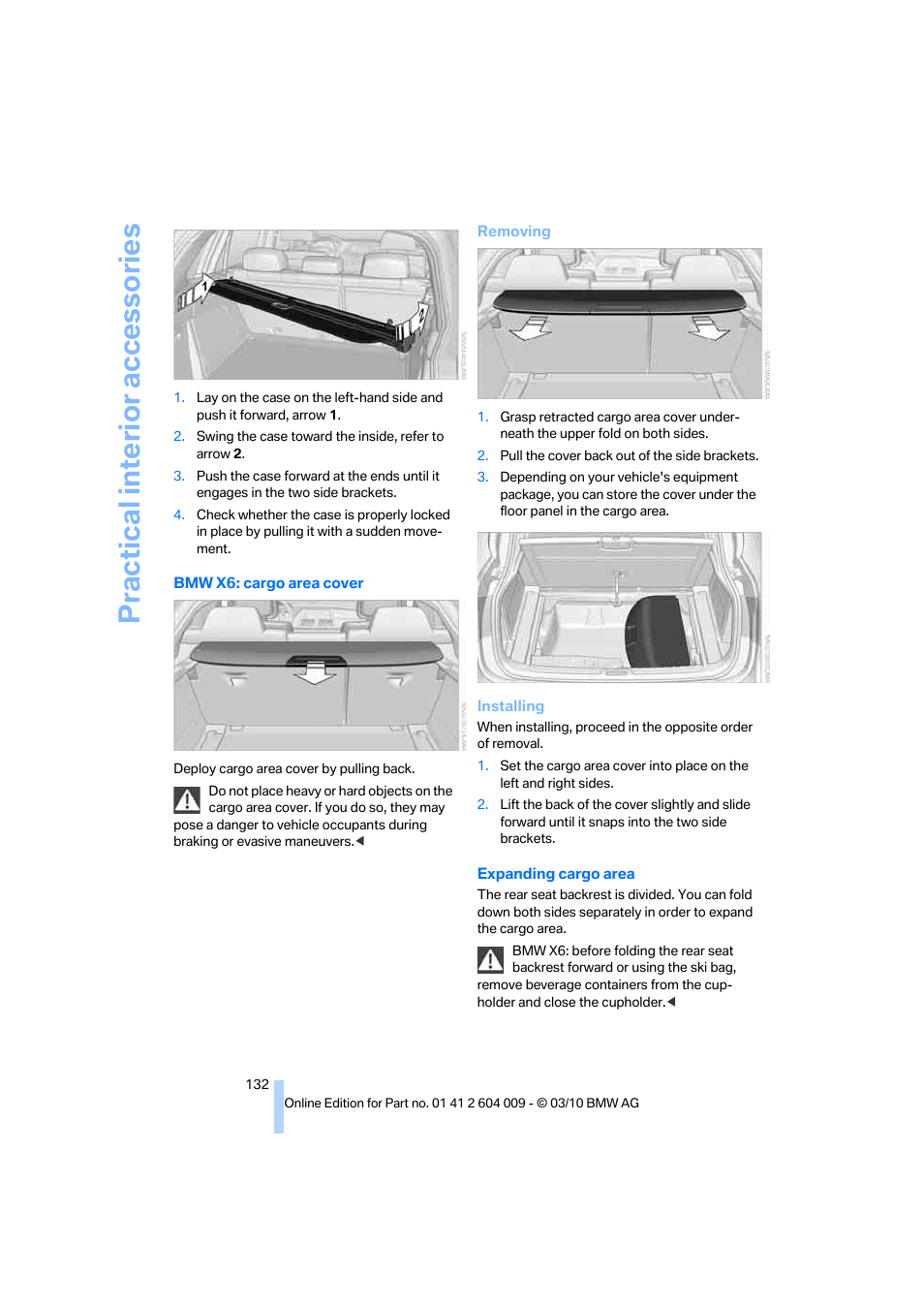 Practical interior accessories | BMW X6 xDrive50i 2011 User Manual | Page 134 / 312