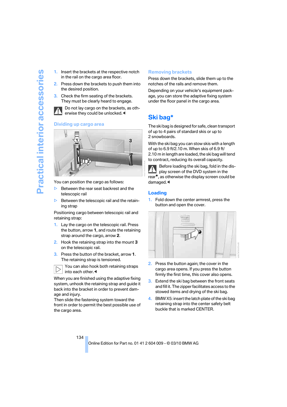 Ski bag, Practical interior accessories | BMW X6 xDrive50i 2011 User Manual | Page 136 / 312