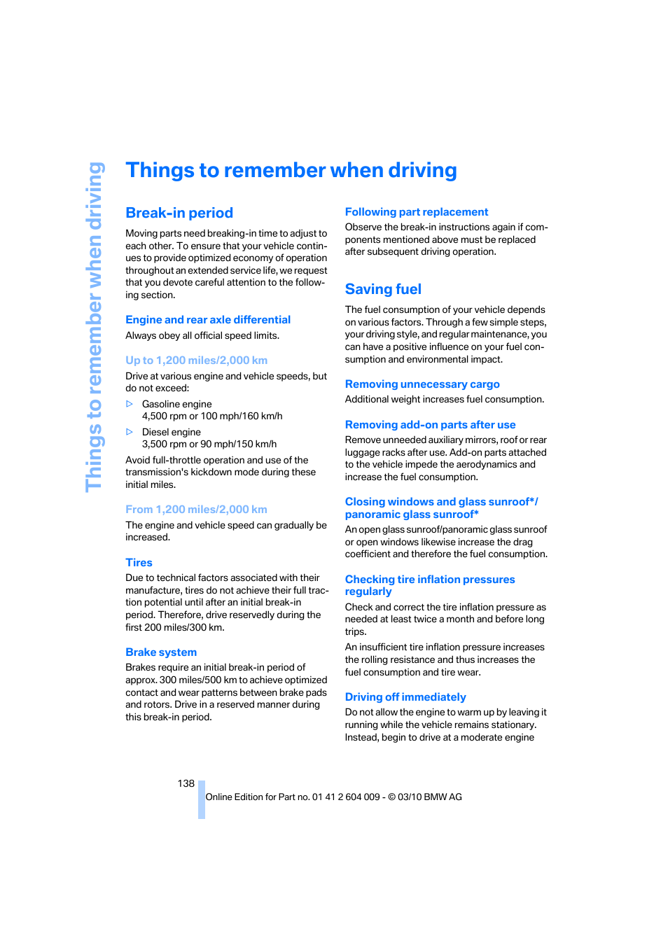 Things to remember when driving, Break-in period, Saving fuel | G ti | BMW X6 xDrive50i 2011 User Manual | Page 140 / 312