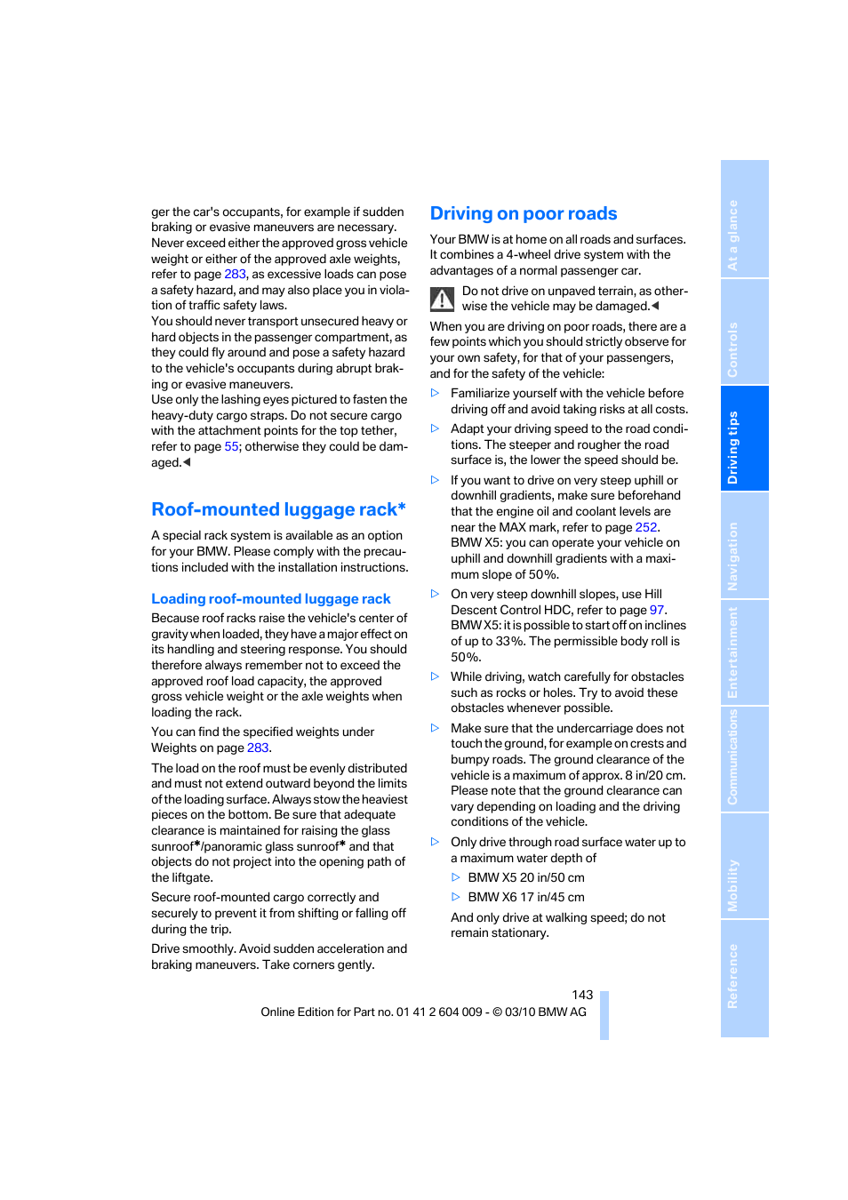 Roof-mounted luggage rack, Driving on poor roads | BMW X6 xDrive50i 2011 User Manual | Page 145 / 312