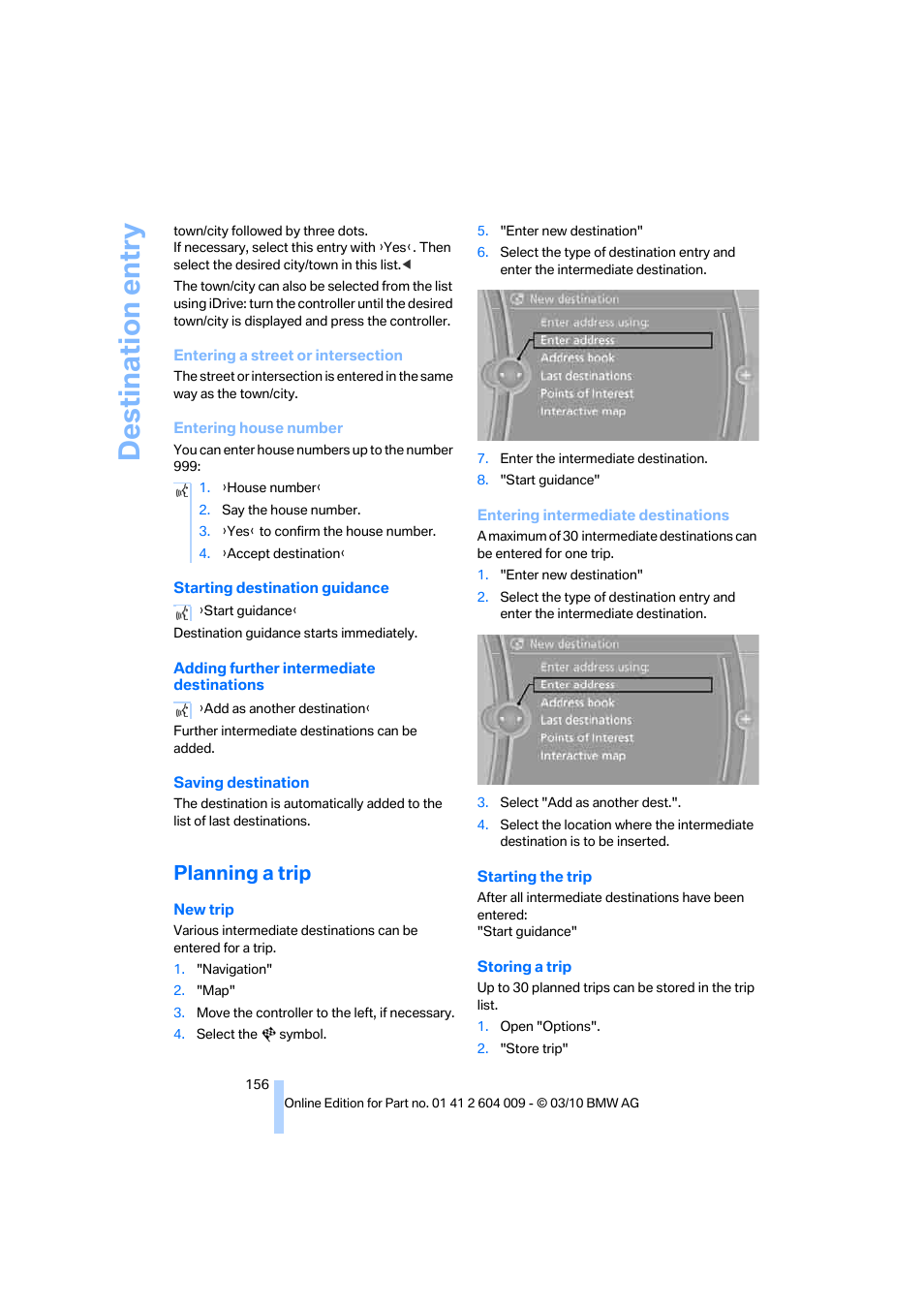 Planning a trip, Destination entry | BMW X6 xDrive50i 2011 User Manual | Page 158 / 312