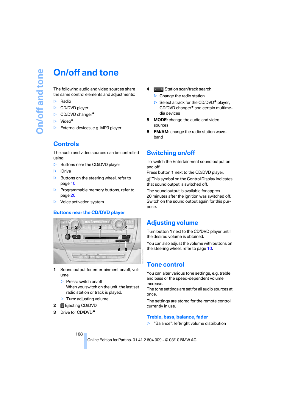 On/off and tone, Controls, Switching on/off | Adjusting volume, Tone control, Ente, Radio station, Justing volume | BMW X6 xDrive50i 2011 User Manual | Page 170 / 312