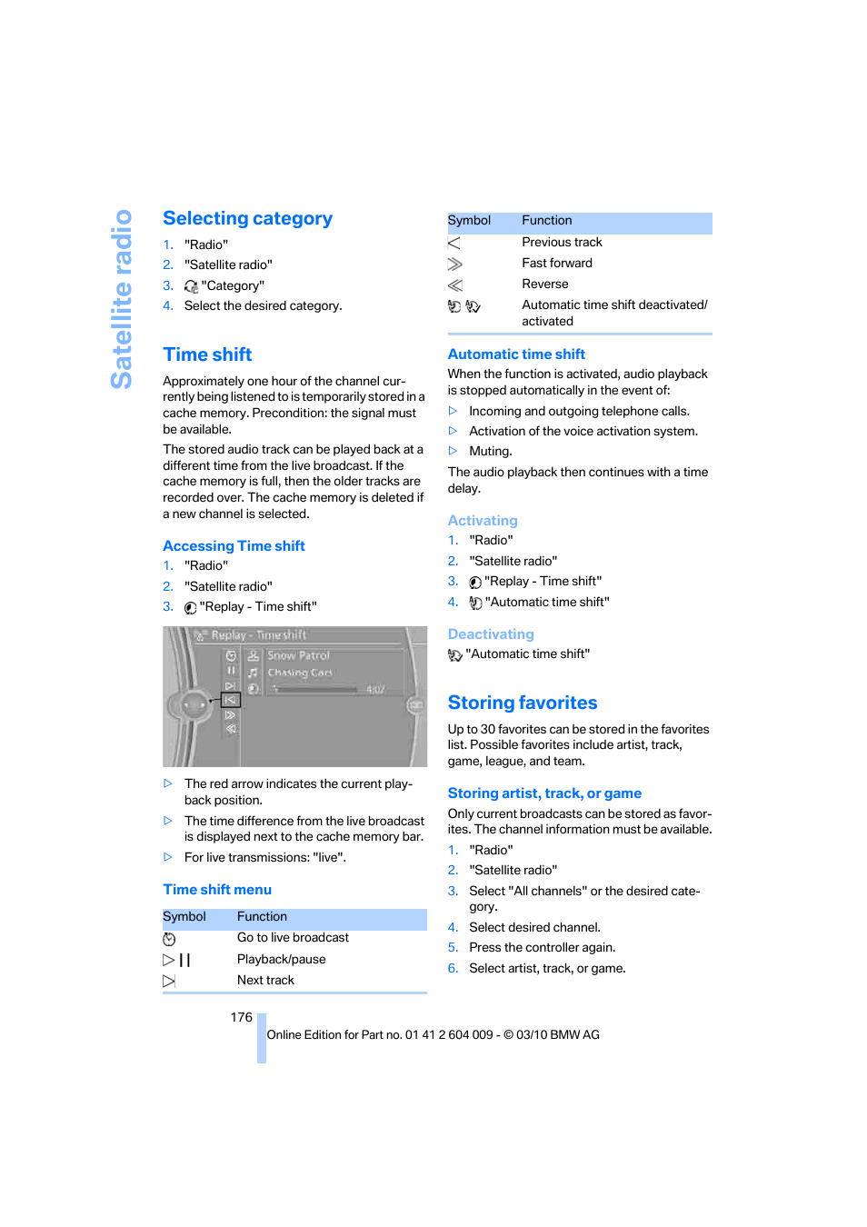 Selecting category, Time shift, Storing favorites | Satellite radio | BMW X6 xDrive50i 2011 User Manual | Page 178 / 312