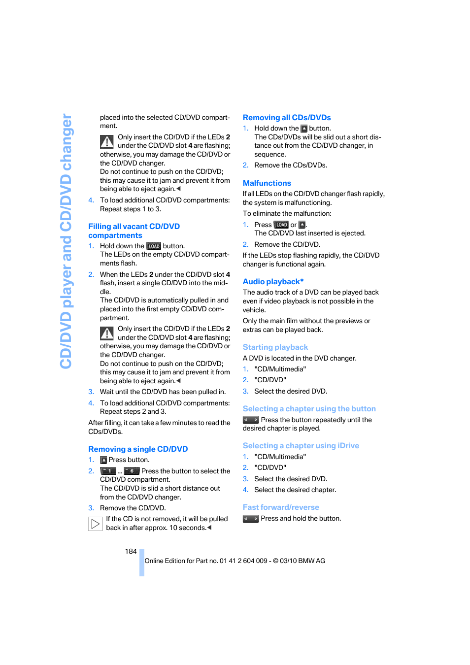 Cd/dvd player and cd/dvd changer | BMW X6 xDrive50i 2011 User Manual | Page 186 / 312