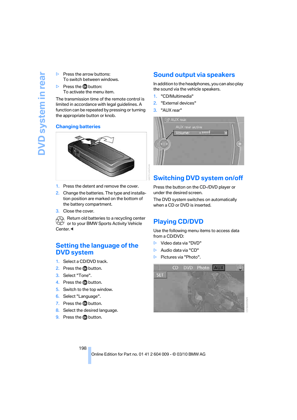 Setting the language of the dvd system, Sound output via speakers, Switching dvd system on/off | Playing cd/dvd, Dvd system in rear | BMW X6 xDrive50i 2011 User Manual | Page 200 / 312