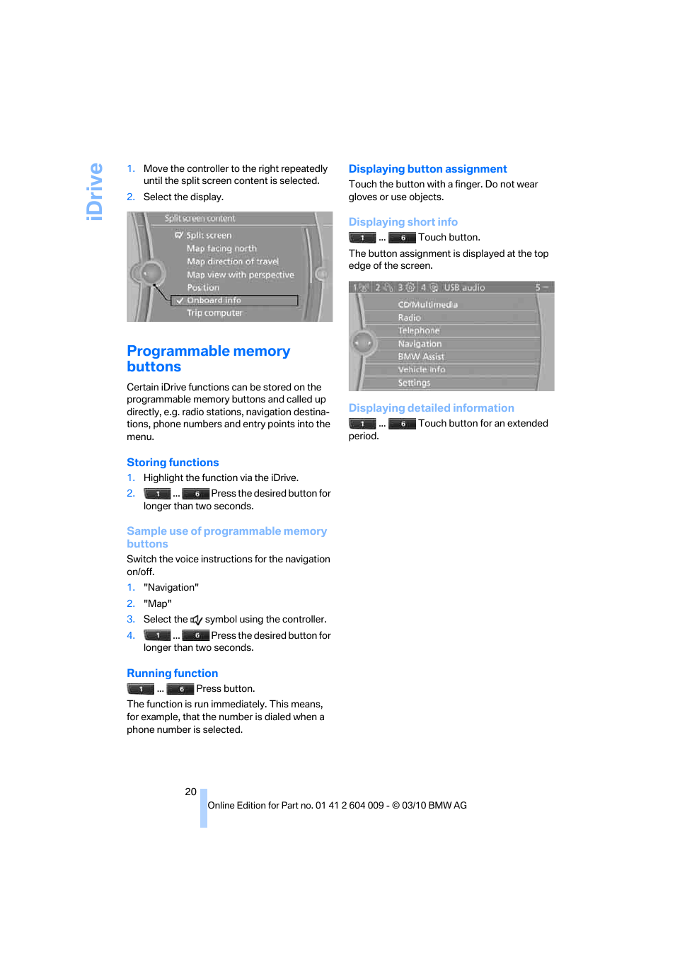 Programmable memory buttons, Idrive | BMW X6 xDrive50i 2011 User Manual | Page 22 / 312