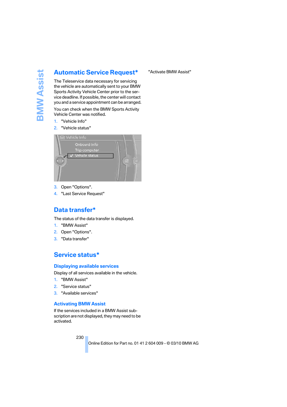 Automatic service request, Data transfer, Service status | Bmw assist | BMW X6 xDrive50i 2011 User Manual | Page 232 / 312