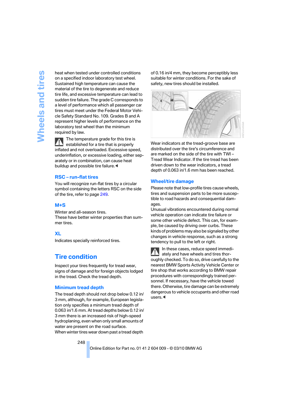 Tire condition, Wheels and tires | BMW X6 xDrive50i 2011 User Manual | Page 250 / 312