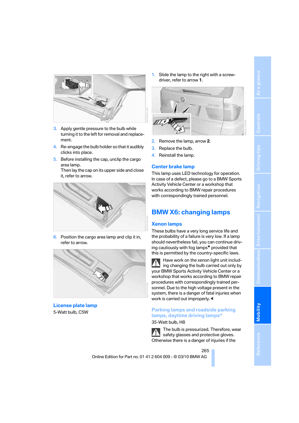 Bmw x6: changing lamps | BMW X6 xDrive50i 2011 User Manual | Page 267 / 312