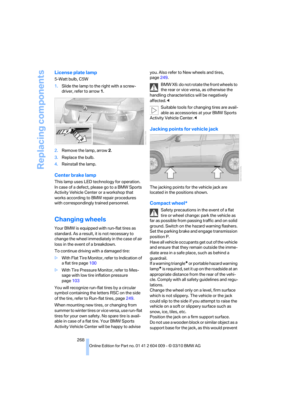 Changing wheels, Replacing components | BMW X6 xDrive50i 2011 User Manual | Page 270 / 312