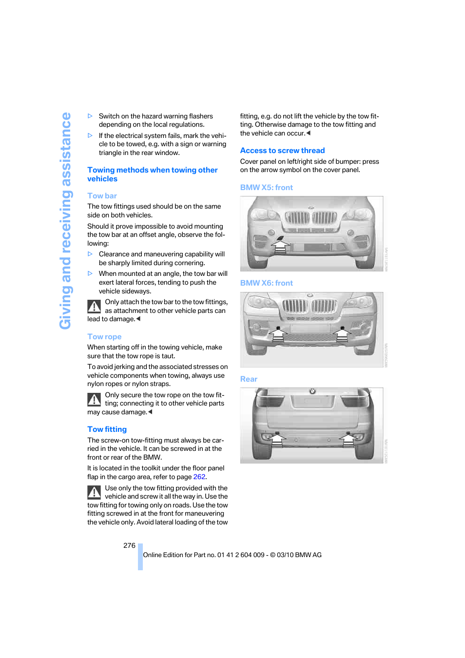 Giving and receiving assistance | BMW X6 xDrive50i 2011 User Manual | Page 278 / 312