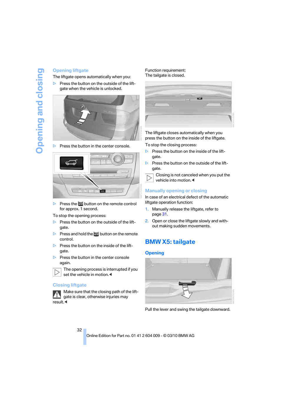 Bmw x5: tailgate, Opening and closing | BMW X6 xDrive50i 2011 User Manual | Page 34 / 312