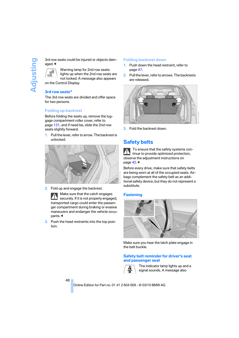 Safety belts, Safety belts, refer, Adjusting | BMW X6 xDrive50i 2011 User Manual | Page 50 / 312