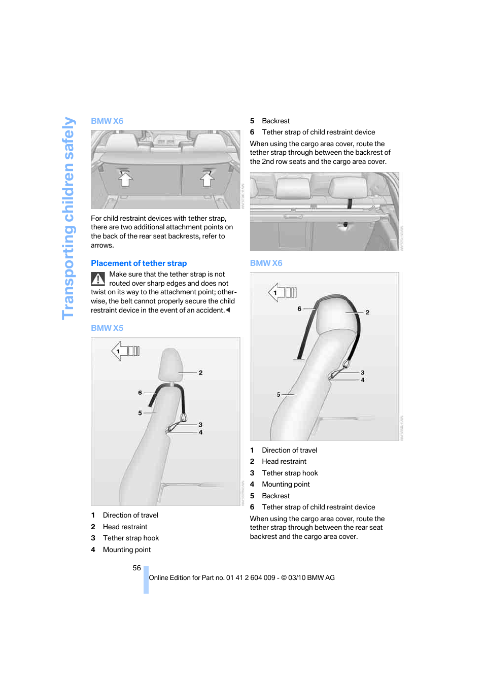 Transporting children safely | BMW X6 xDrive50i 2011 User Manual | Page 58 / 312