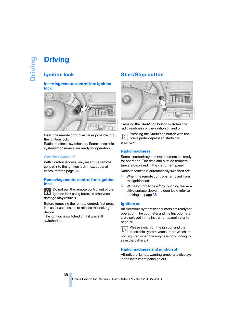 Driving, Ignition lock, Start/stop button | BMW X6 xDrive50i 2011 User Manual | Page 60 / 312