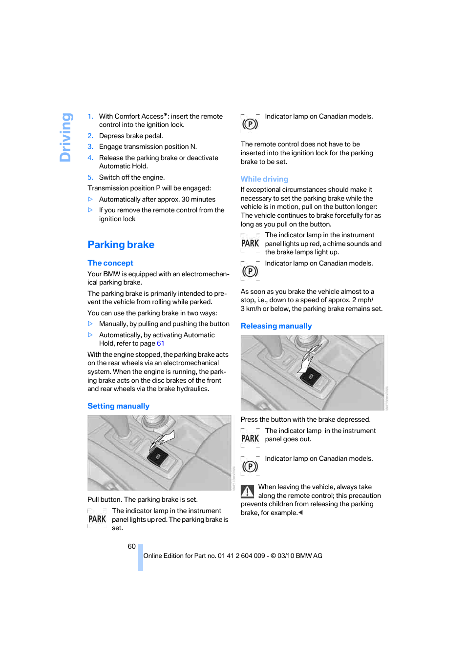 Parking brake, Driving | BMW X6 xDrive50i 2011 User Manual | Page 62 / 312