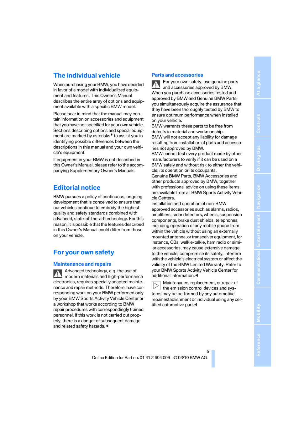 The individual vehicle, Editorial notice, For your own safety | BMW X6 xDrive50i 2011 User Manual | Page 7 / 312