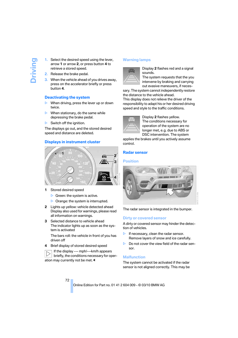 Driving | BMW X6 xDrive50i 2011 User Manual | Page 74 / 312