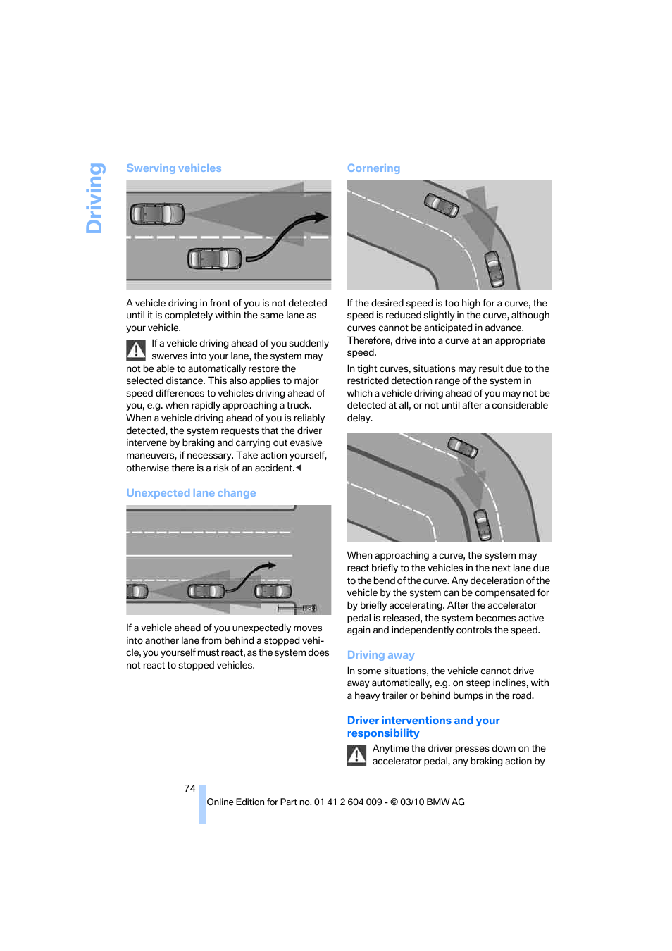 Driving | BMW X6 xDrive50i 2011 User Manual | Page 76 / 312