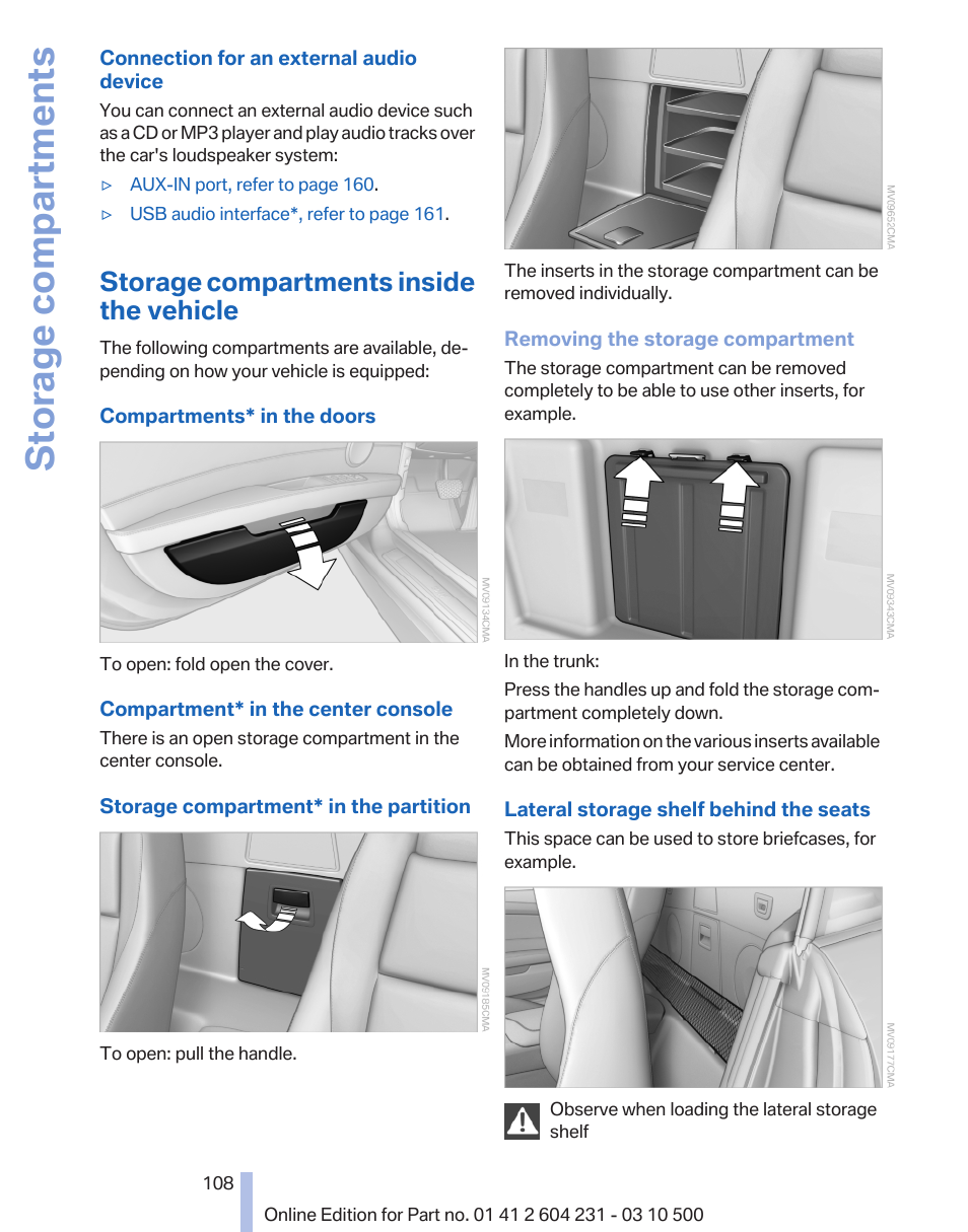 Storage compartments inside the vehicle, Storage compartments | BMW Z4 sDrive35is 2011 User Manual | Page 108 / 247