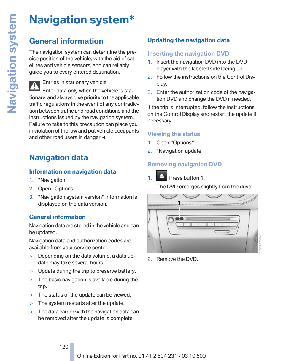 Navigation system, General information, Navigation data | Navigation dvd* 120 | BMW Z4 sDrive35is 2011 User Manual | Page 120 / 247