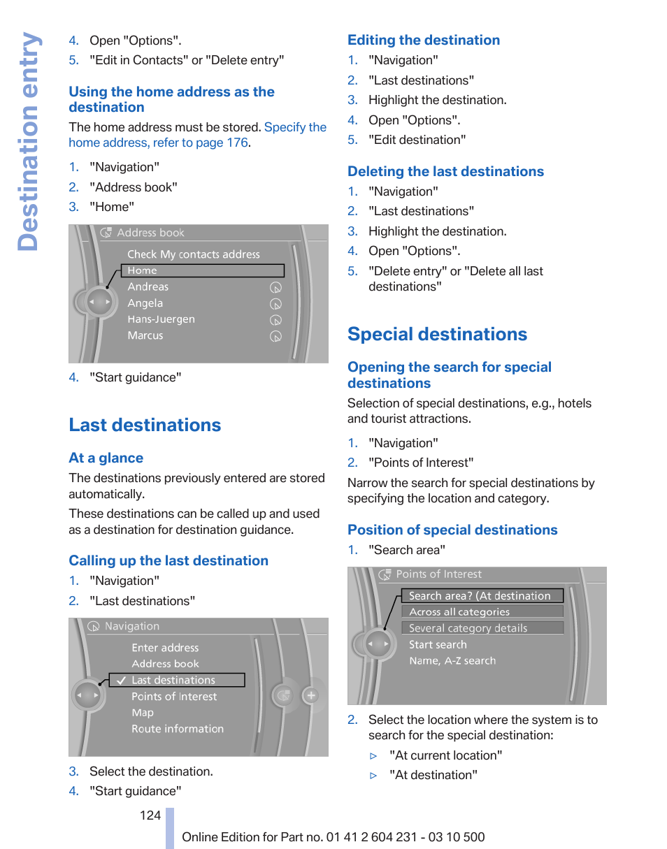 Last destinations, Special destinations, Select the home address, refer to | The "points of, Destination entry | BMW Z4 sDrive35is 2011 User Manual | Page 124 / 247