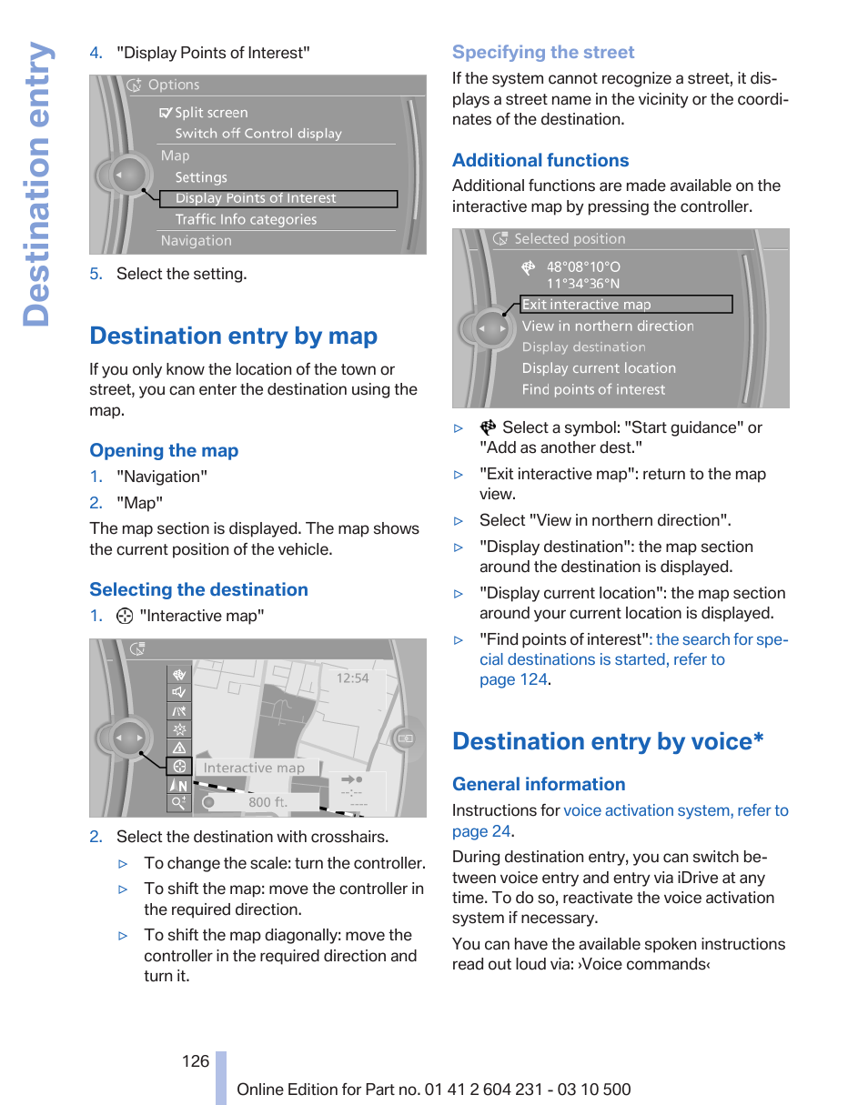 Destination entry by map, Destination entry by voice, Enter the destination via the map, refer to | Destination entry | BMW Z4 sDrive35is 2011 User Manual | Page 126 / 247