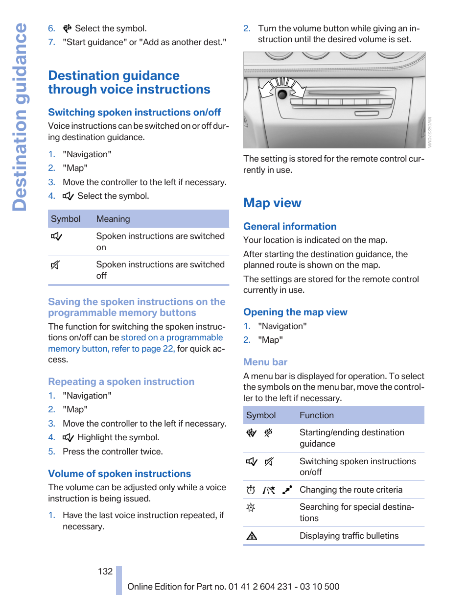 Destination guidance through voice instructions, Map view, Destination guidance | BMW Z4 sDrive35is 2011 User Manual | Page 132 / 247